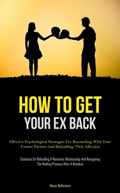 Front cover_How To Get Your Ex Back