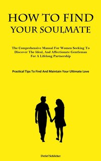 Couverture_How To Find Your Soulmate