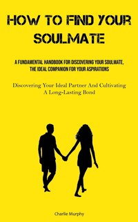 Couverture_How To Find Your Soulmate