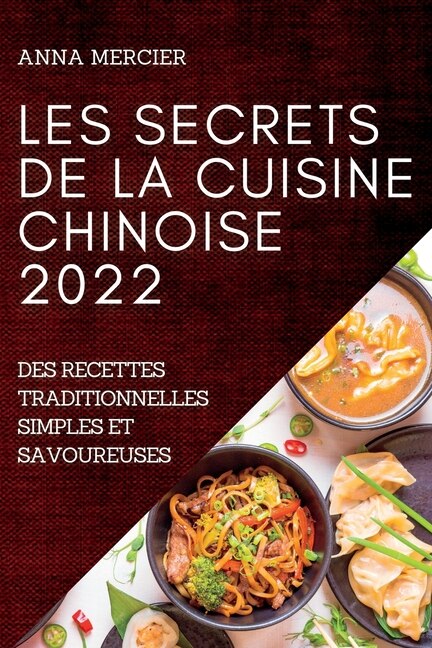 Couverture_Les Secrets de la Cuisine Chinoise 2022