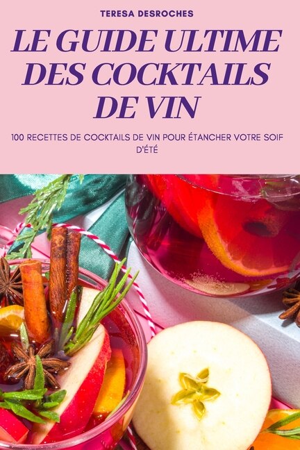 Couverture_Le Guide Ultime Des Cocktails de Vin