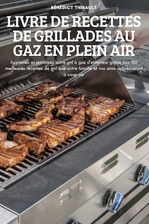 Couverture_Livre de Recettes de Grillades Au Gaz En Plein Air