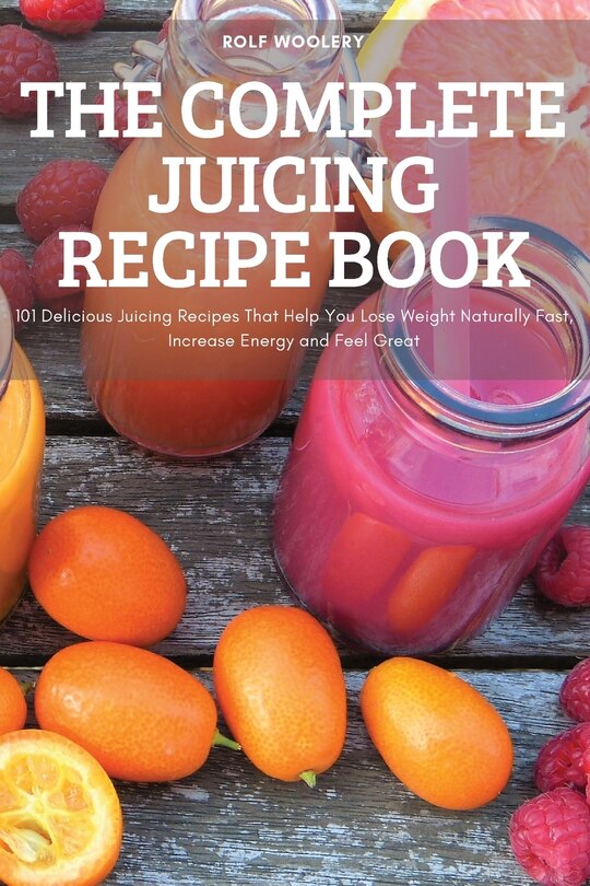 Front cover_The Complete Juicing Recipe Book