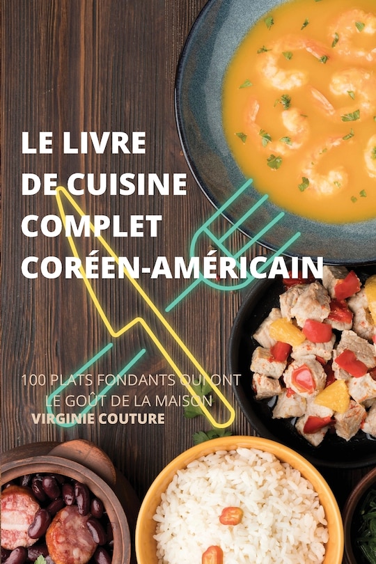 Couverture_Le Livre de Cuisine Complet Coréenaméricain