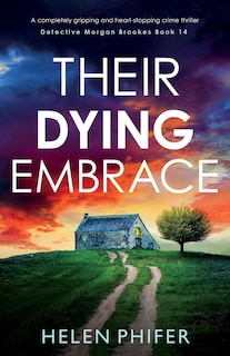 Front cover_Their Dying Embrace