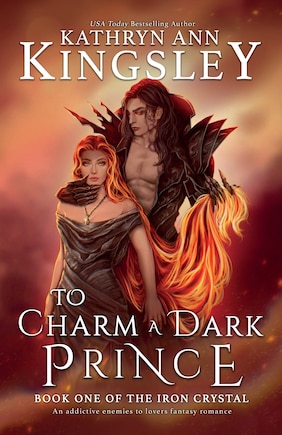 To Charm a Dark Prince: An addictive enemies to lovers fantasy romance