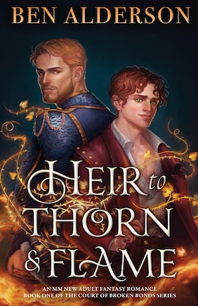 Heir to Thorn and Flame: An MM new adult fantasy romance