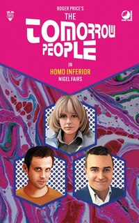 Front cover_The Tomorrow People - Homo Inferior