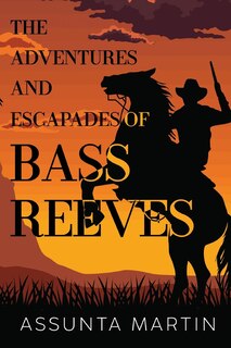 Couverture_The Adventures and Escapades of Bass Reeves