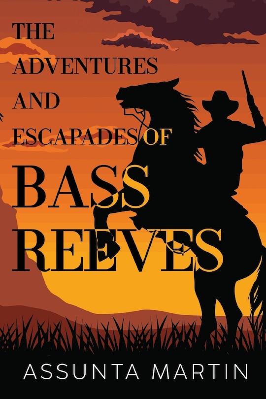 Couverture_The Adventures and Escapades of Bass Reeves