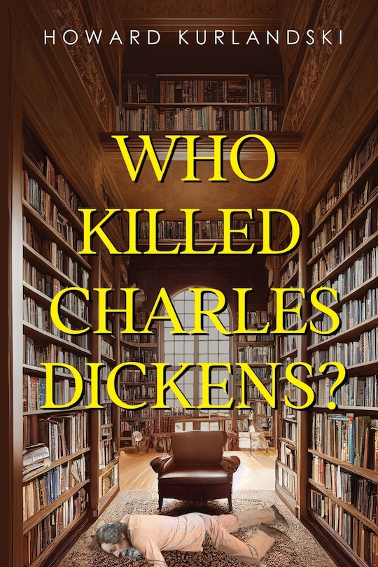 Front cover_Who Killed Charles Dickens?