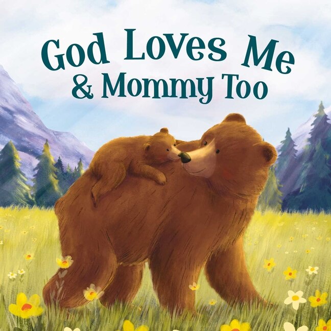 Couverture_God Loves Me & Mommy Too