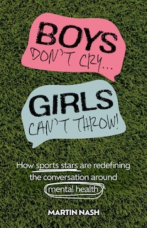 Couverture_Boys Don't Cry, Girls Can't Throw