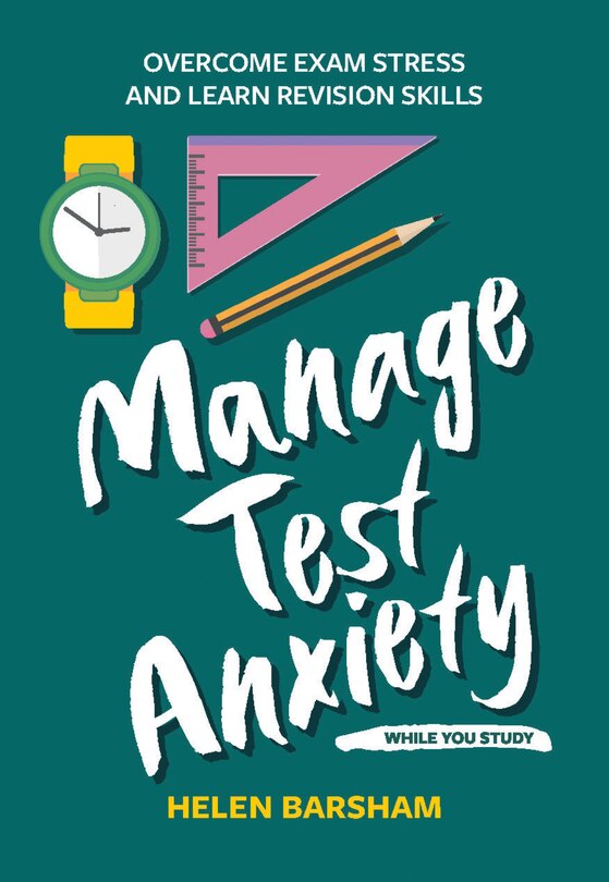 Front cover_Manage Test Anxiety While You Study