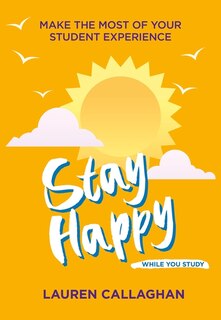 Front cover_Stay Happy While You Study
