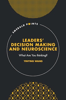 Couverture_Leaders’ Decision Making and Neuroscience
