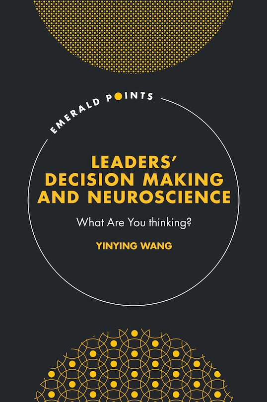 Couverture_Leaders’ Decision Making and Neuroscience