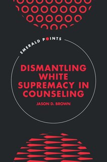 Front cover_Dismantling White Supremacy in Counseling