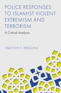 Couverture_Police Responses to Islamist Violent Extremism and Terrorism