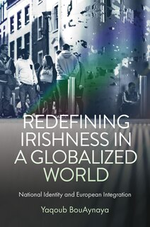 Couverture_Redefining Irishness in a Globalized World