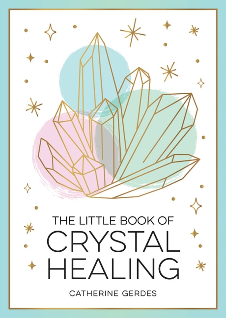 Couverture_The Little Book of Crystal Healing