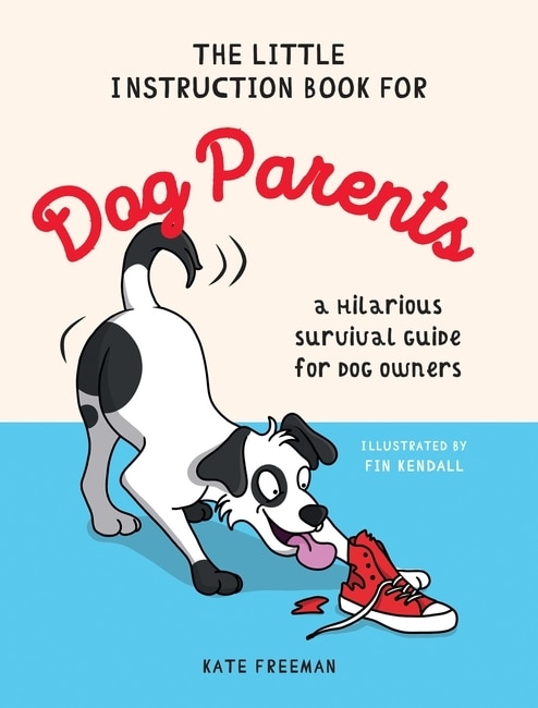 Couverture_The Little Instruction Book for Dog Parents