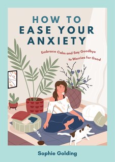 Couverture_How to Ease Your Anxiety