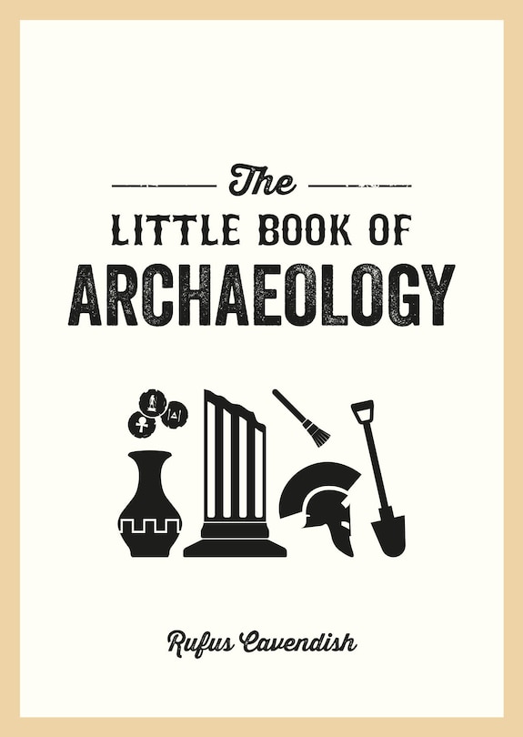 Front cover_The Little Book of Archaeology