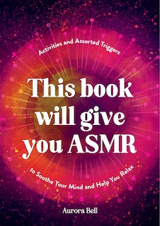 Front cover_This Book Will Give You ASMR