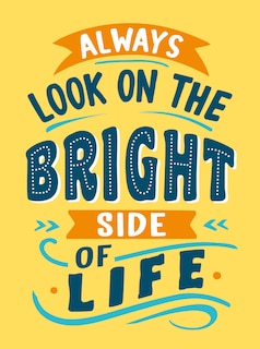 Front cover_Always Look on the Bright Side of Life