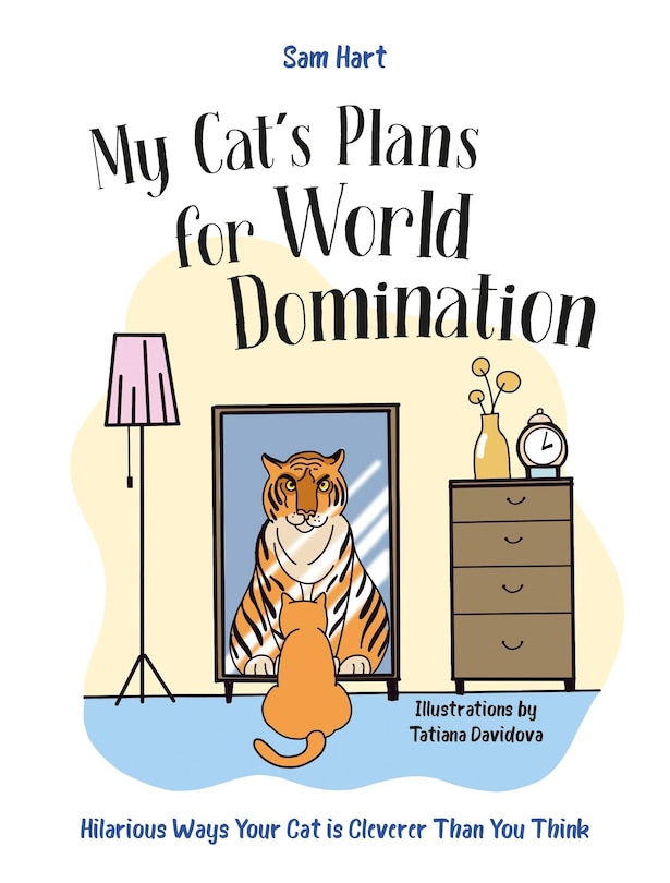 Front cover_My Cat's Plans for World Domination