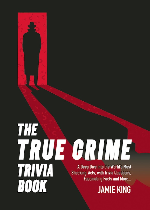 Front cover_The True Crime Trivia Book