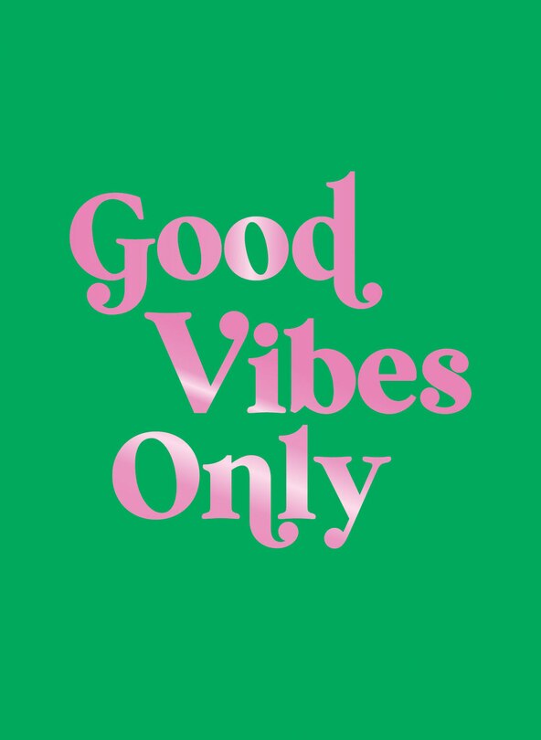 Front cover_Good Vibes Only