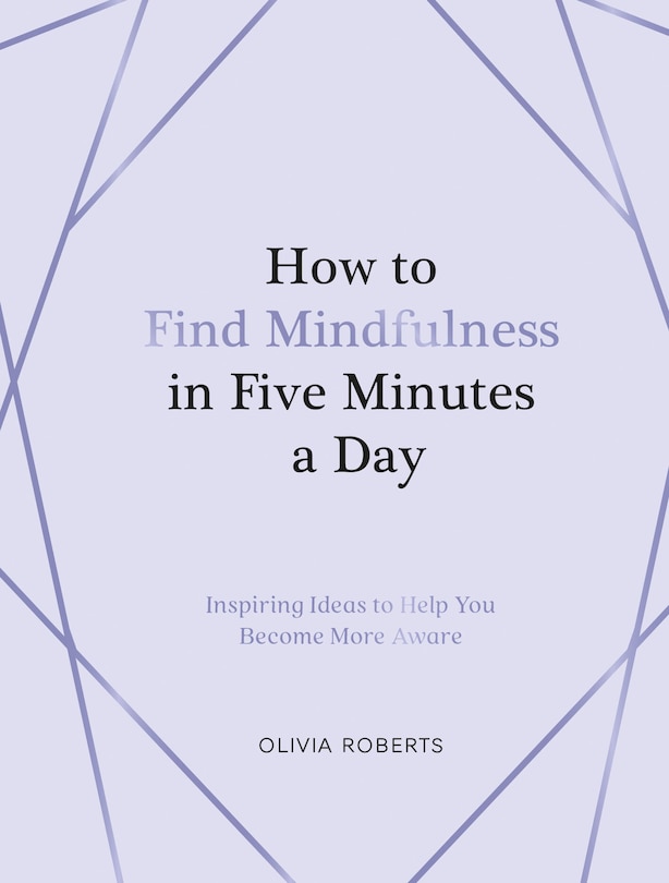 Front cover_How to Find Mindfulness in Five Minutes a Day