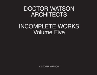 Couverture_Doctor Watson Architects Incomplete Works Volume Five