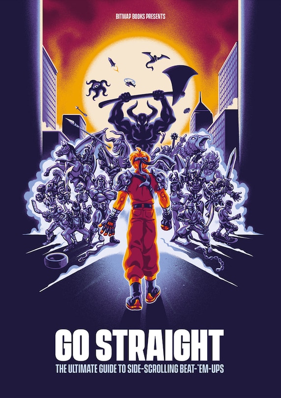 Front cover_Go Straight: The Ultimate Guide to Side-Scrolling Beat-'Em-Ups