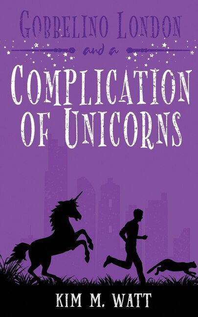 Front cover_Gobbelino London & a Complication of Unicorns