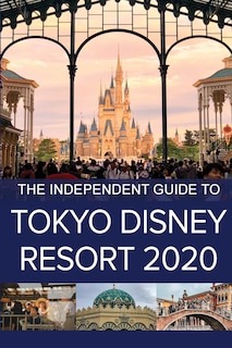 Front cover_The Independent Guide to Tokyo Disney Resort 2020