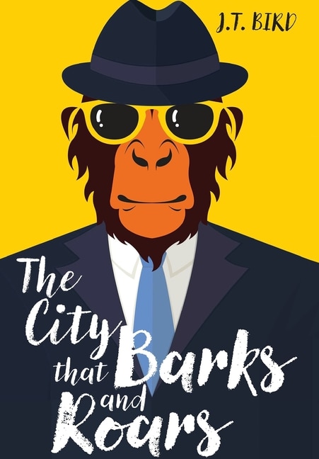 Front cover_The City That Barks And Roars