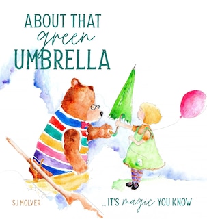 About That Green Umbrella: It's Magic You Know