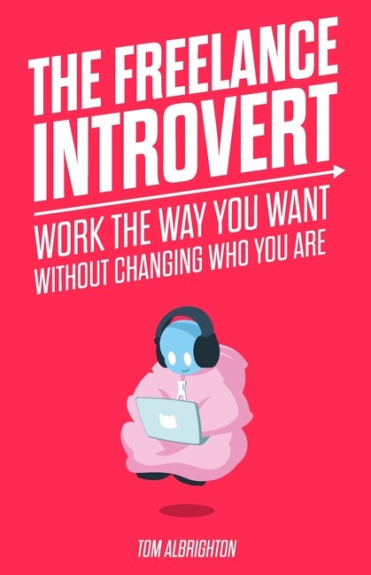 Front cover_The Freelance Introvert