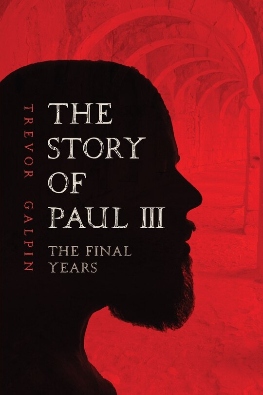 Couverture_The Story of Paul III - The Final Years