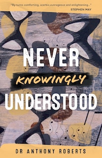 Front cover_Never Knowingly Understood