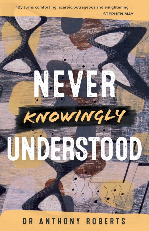 Front cover_Never Knowingly Understood