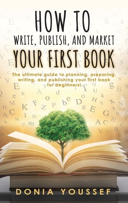 Front cover_How to Write, Publish, and Market Your First Book