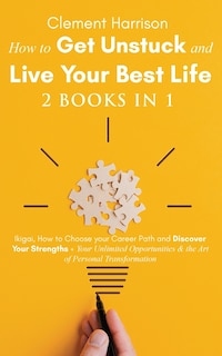 Couverture_How to Get Unstuck and Live Your Best Life 2 books in 1