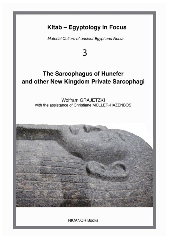Couverture_The Sarcophagus of Hunefer and Other New Kingdom Private Sarcophagi