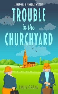 Front cover_Trouble in the Churchyard