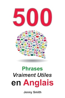 Front cover_500 Phrases Vraiment Utiles en Anglais