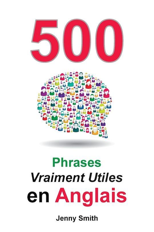 Front cover_500 Phrases Vraiment Utiles en Anglais